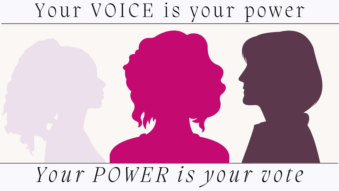 Like Personal Style, Your Voice is Your Power and Your Power is Your Vote